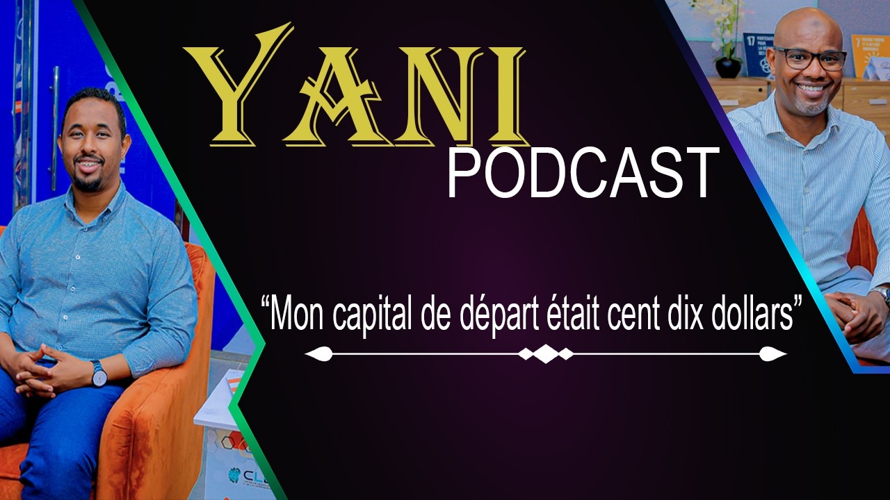 YANI PODCAST EPISODE 1« Mon capital de départ était cent dix dollars »