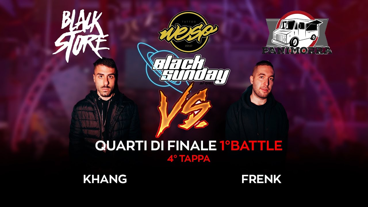 KHANG vs FRENK (Quarti di Finale) - 4ª TAPPA BLACK SUNDAY