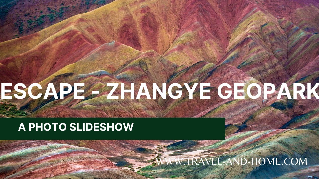 Travel and Home:  Zhangye National Geopark China