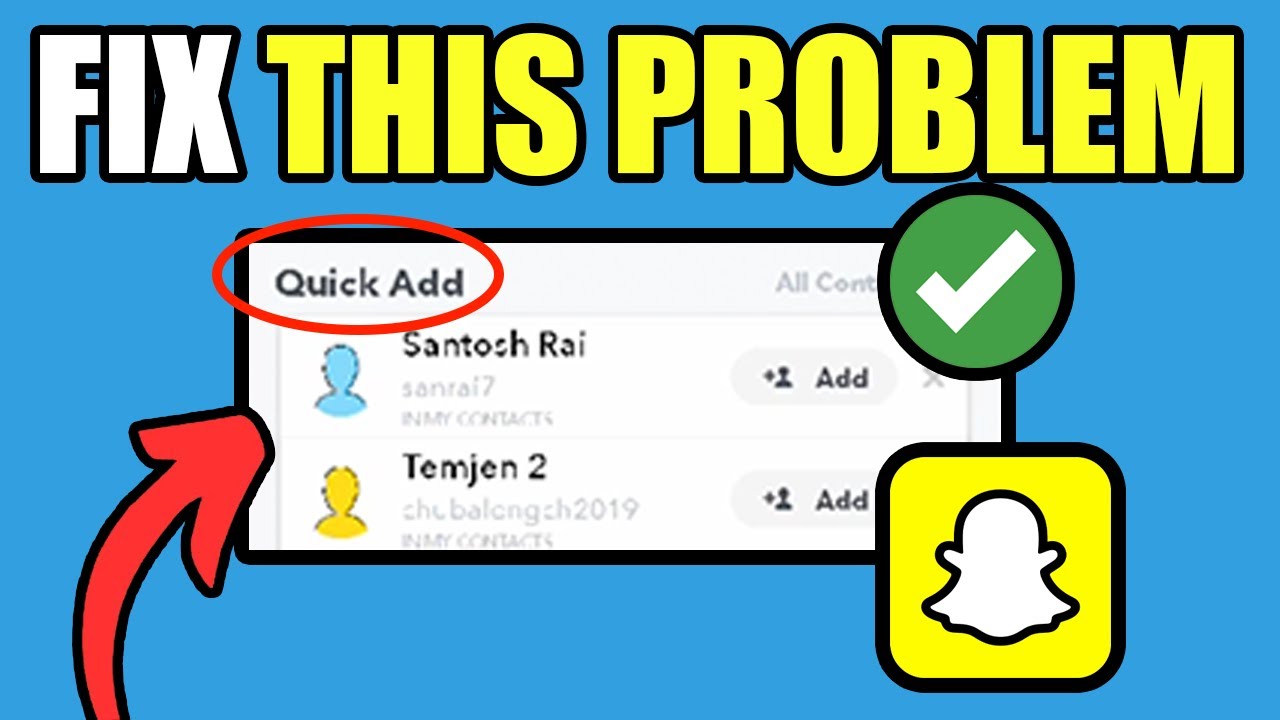 How To Fix Snapchat Quick Add Not Showing Up Problem - Complete Guide