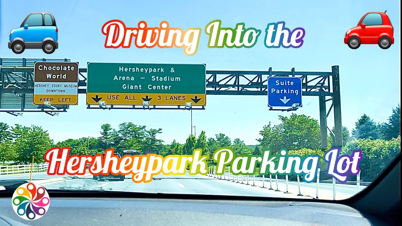 What It Looks 👀 Like Driving Into the Hersheypark Parking Lot- Plus Season Passholder Parking Tip!