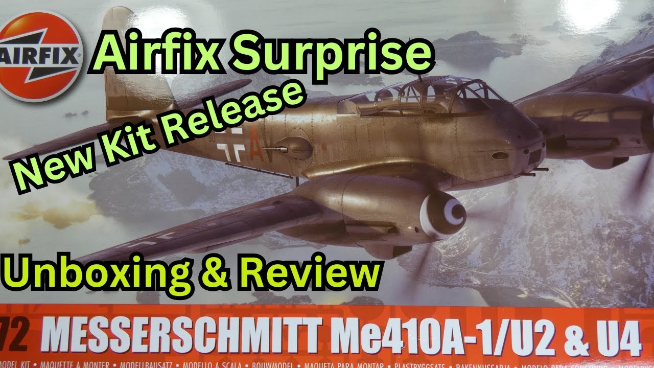 Airfix messerschmitt Me410a-1/u2 & u4 1/72 scale model kit unboxing and review