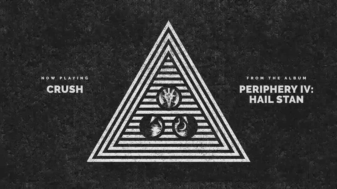 Periphery - Crush (Audio)