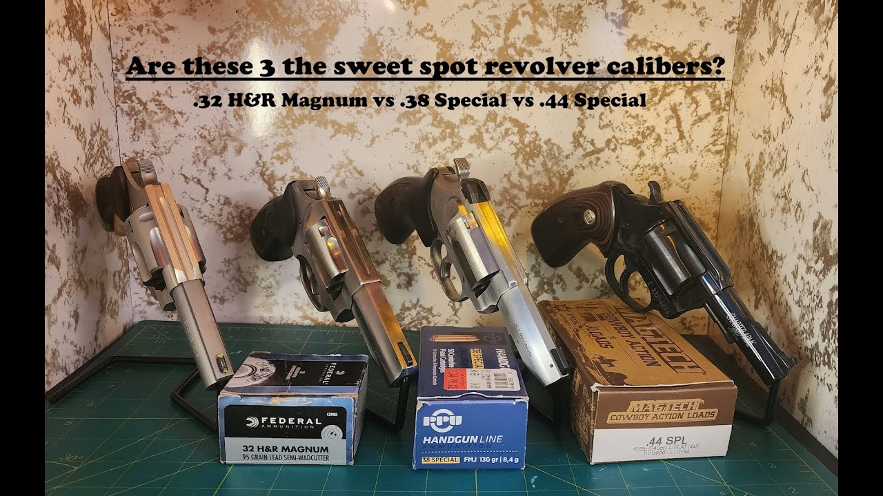 Sweet Spot Revolver Calibers?!?! .32 H&R mag. vs .38 Special vs .44 Special