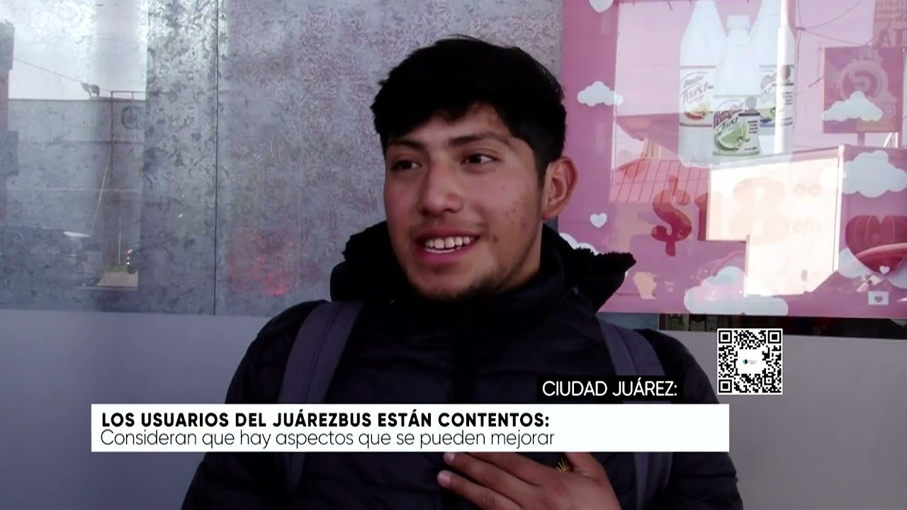 Los usuarios del Juárezbus están contentos