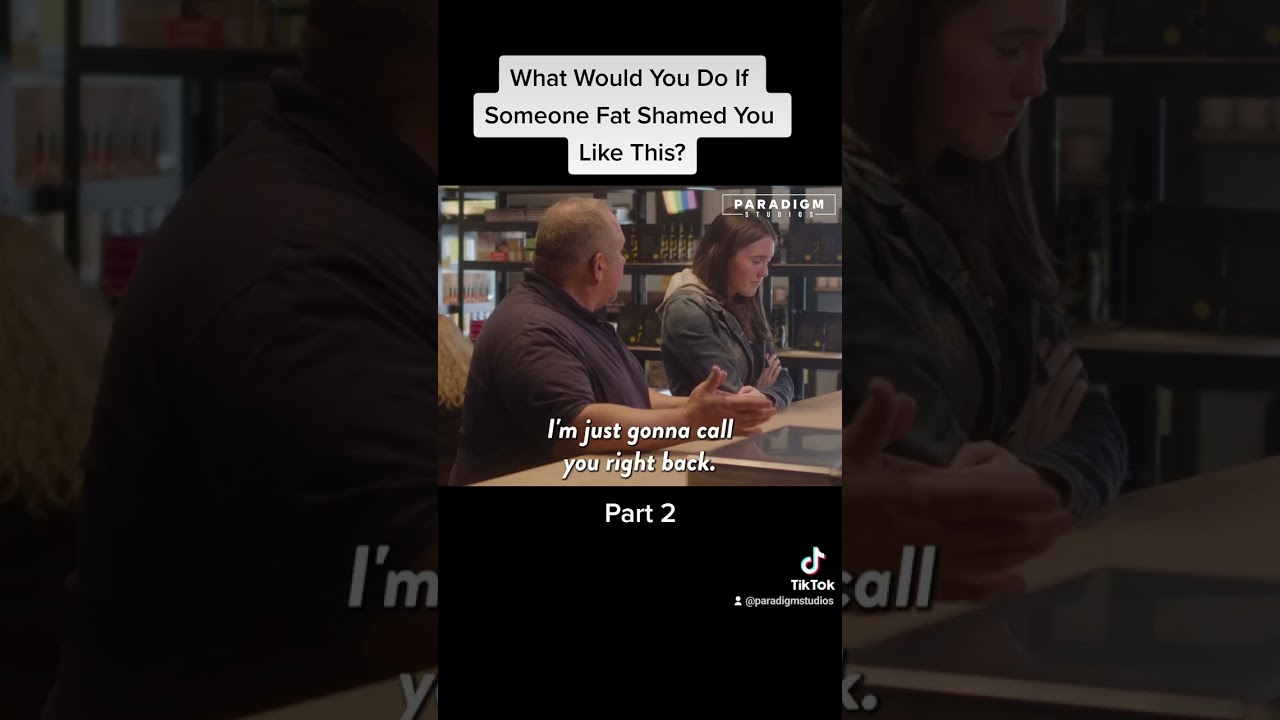 What Would You Do If Someone Fat Shamed You Like This? - Part 2 #shorts