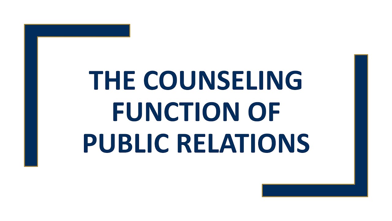 The Counseling Function of Public Relations