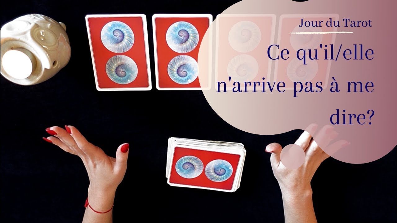 CE QU'IL/ELLE N'ARRIVE PAS A ME DIRE? - Tirage d'Oracle à choix multiple