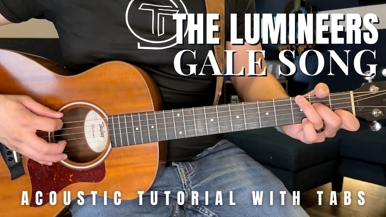 Gale Song The Lumineers Guitar Lesson with Tabs