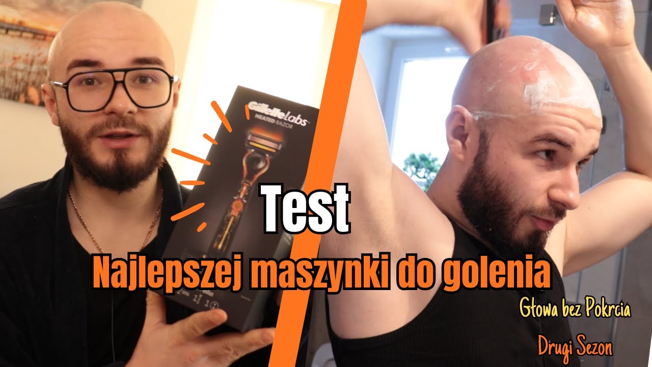 Najlepsza maszynka do golenia na świecie? | Gillette Labs Heated Razor &ndash; TEST