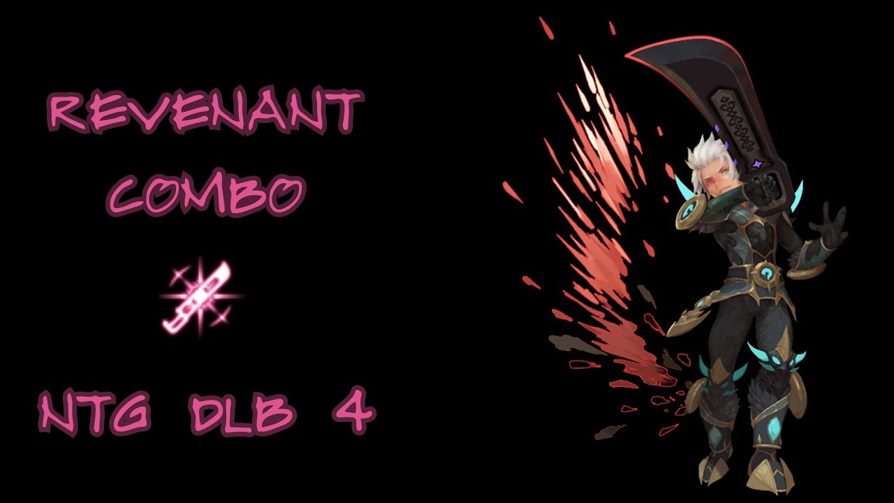 Combo Rotation Revenant I NTG DLB 4