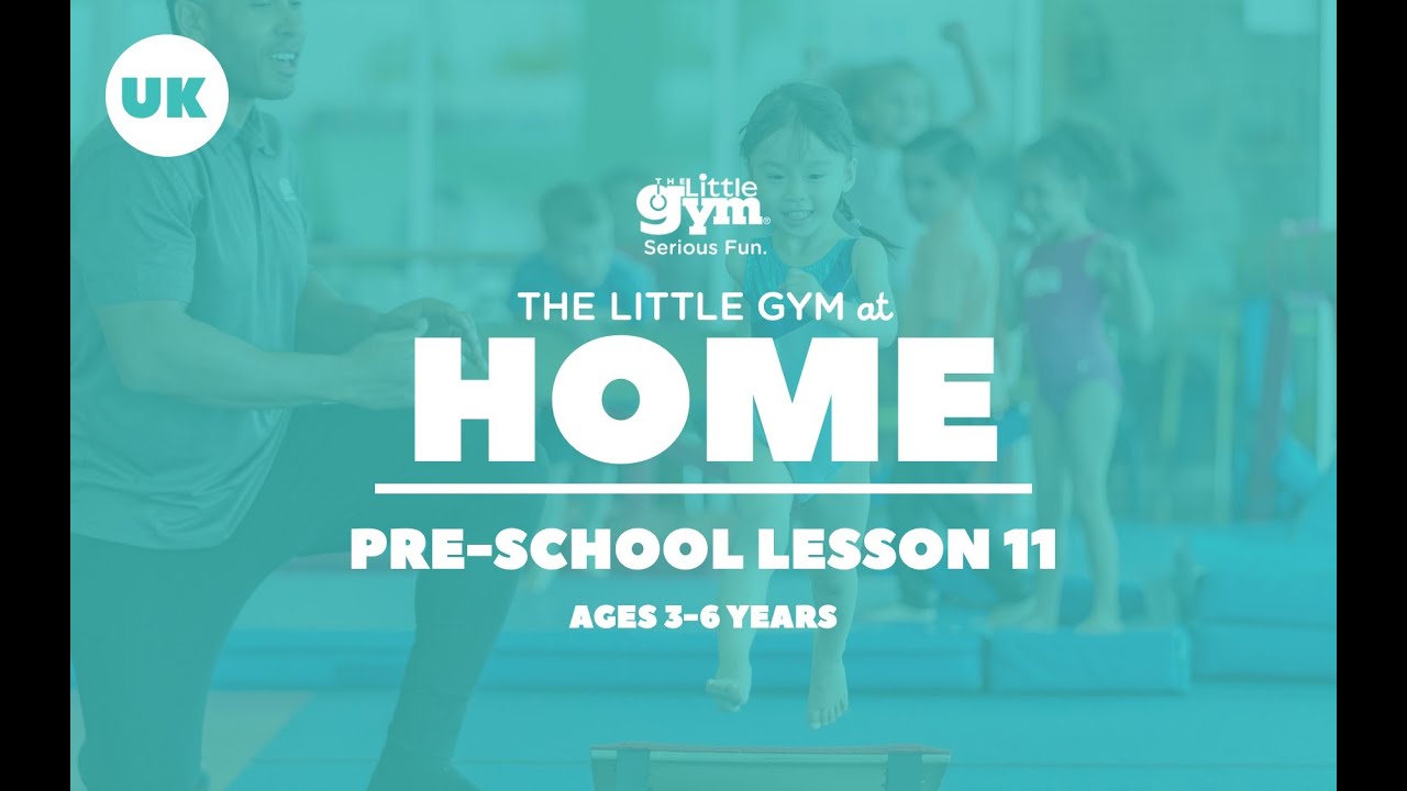 The Little Gym at Home | 3-6 years Week 11