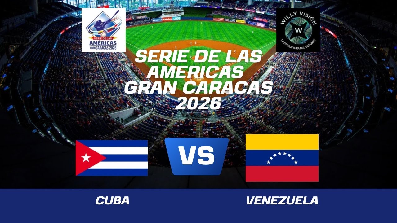 EN VIVO: CUBA VS VENEZUELA - SERIE DE LAS AMERICAS 2026 - 07/02/2026