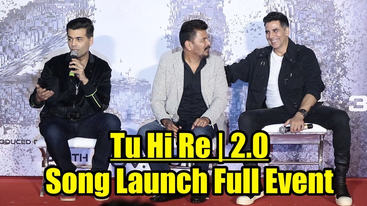 Tu Hi Re 3D Song Launch FULL EVENT | Robot 2.0 | Akshay Kumar, Shankar, A.R. Rahman