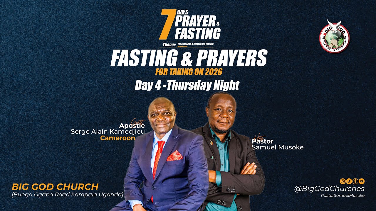 Day 4: Prayer and Fasting Week | Apostle Serge Alain (Cameroon) | Big God Church Kampala Uganda