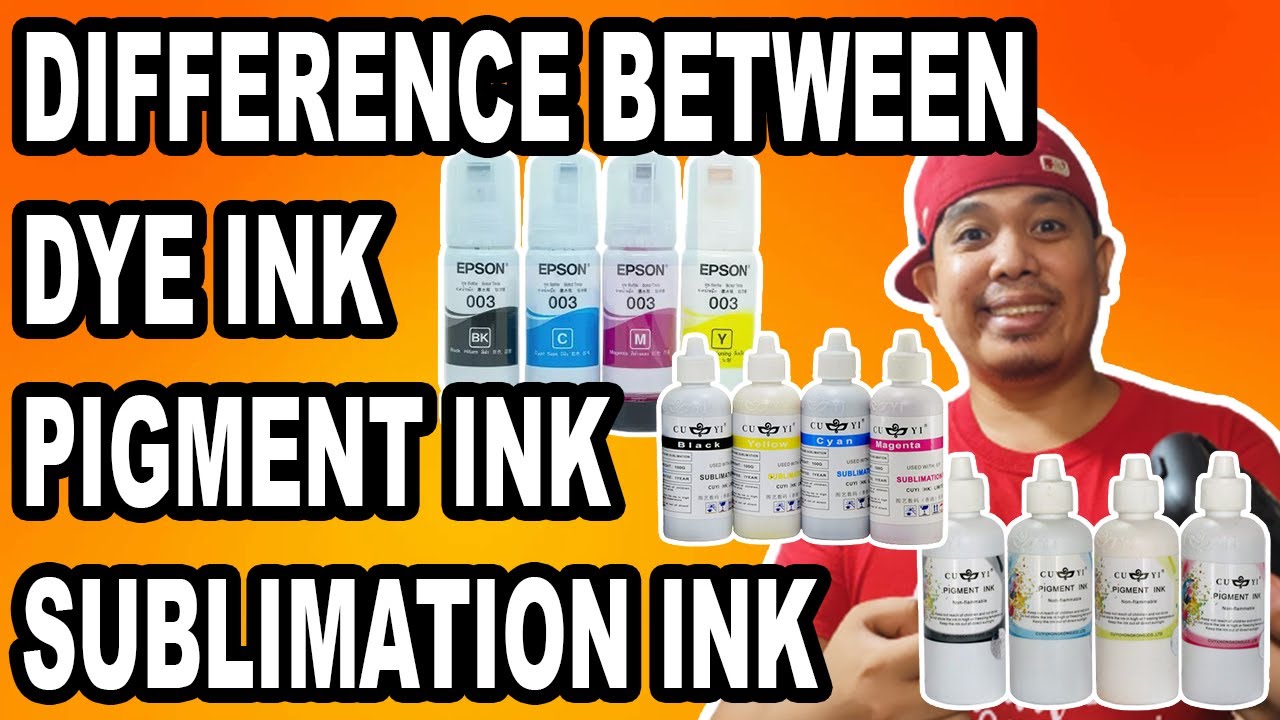 DYE INK VS PIGMENT INK VS SUBLIMATION INK | The Printing Shock | Marlon Ubaldo