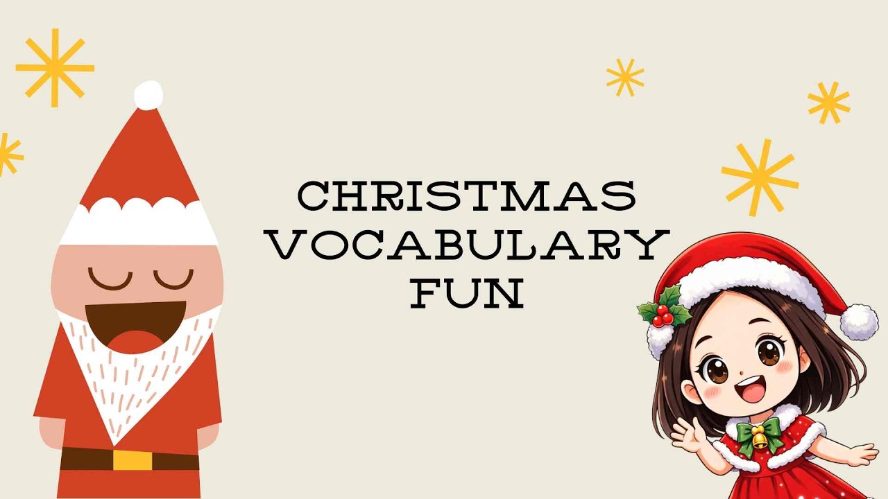 LEARN CHRISTMAS VOCABULARY | Học Từ Vựng Gi&aacute;ng Sinh Cho Trẻ Mầm Non | Tiếng Anh Mầm Non