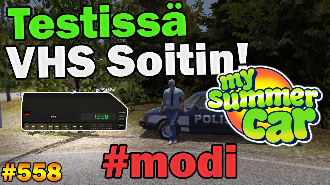 My Summer Car #558 | Testissä VHS Soitin! (modi)