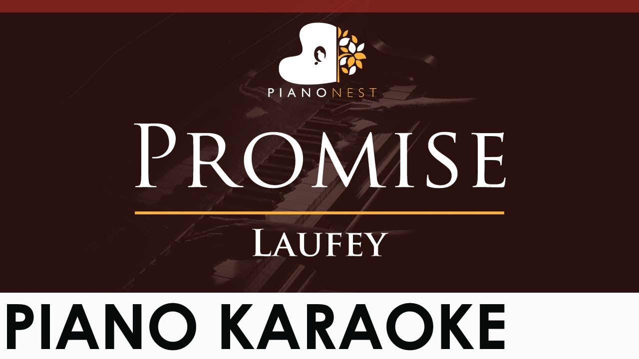 Laufey - Promise - HIGHER Key (Piano Karaoke Instrumental)