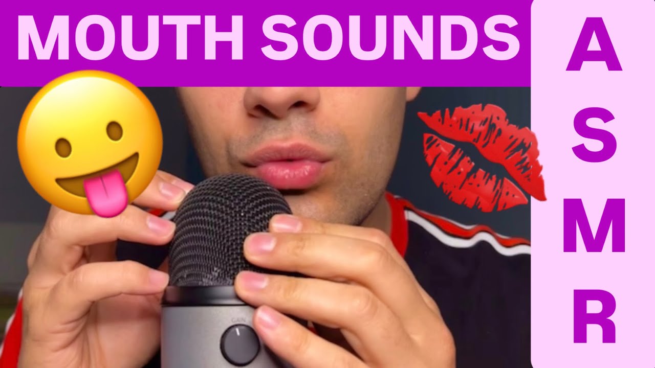 ASMR - mouth sounds - SIN ANUNCIOS durante el video - sin hablar