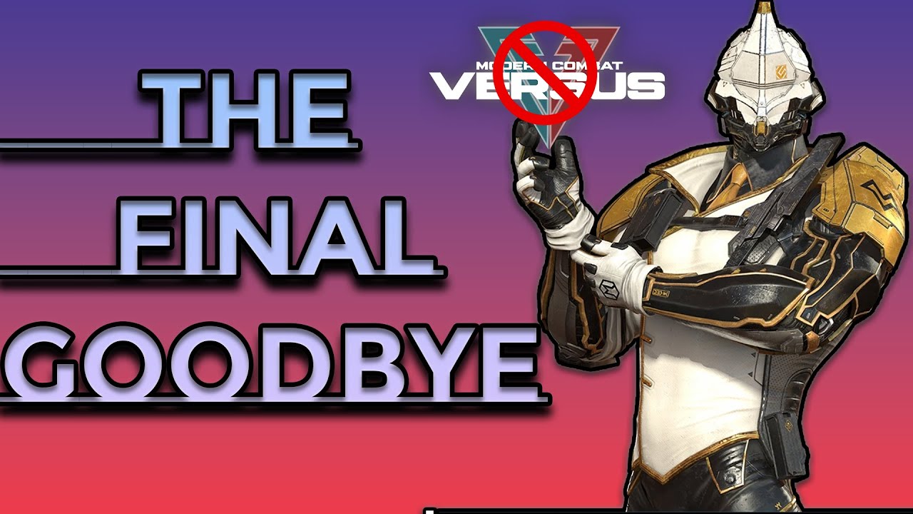 FAREWELL MODERN COMBAT VERSUS