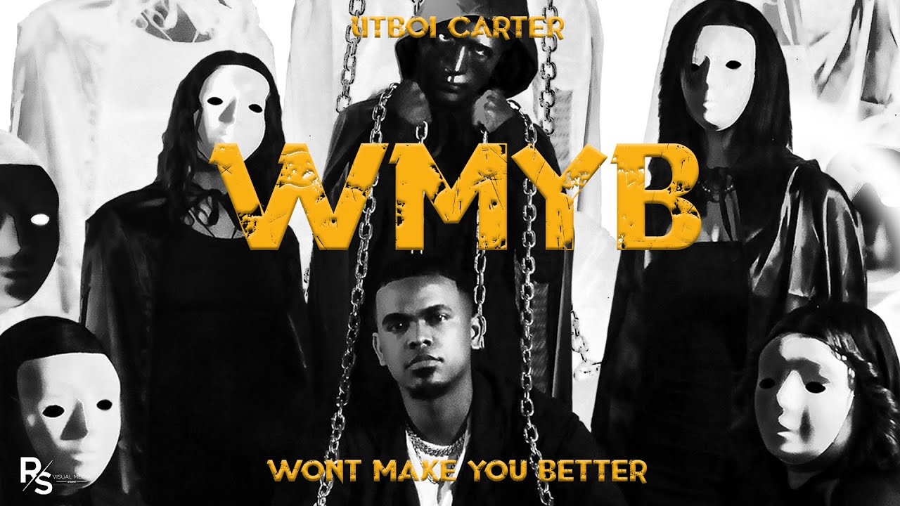 Litboi Carter - WMYB (won&rsquo;t make you better) Official Music Video