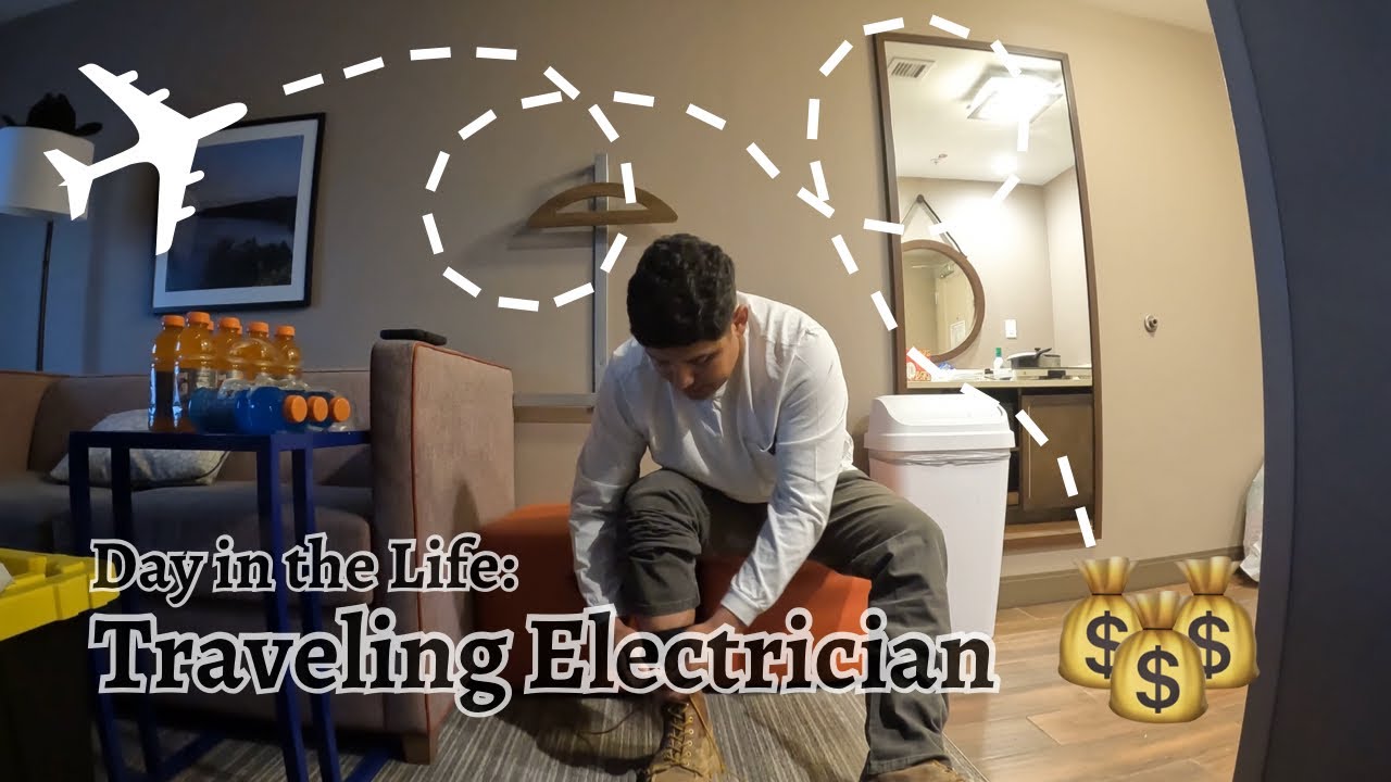 Day In The Life of a Traveling Electrician