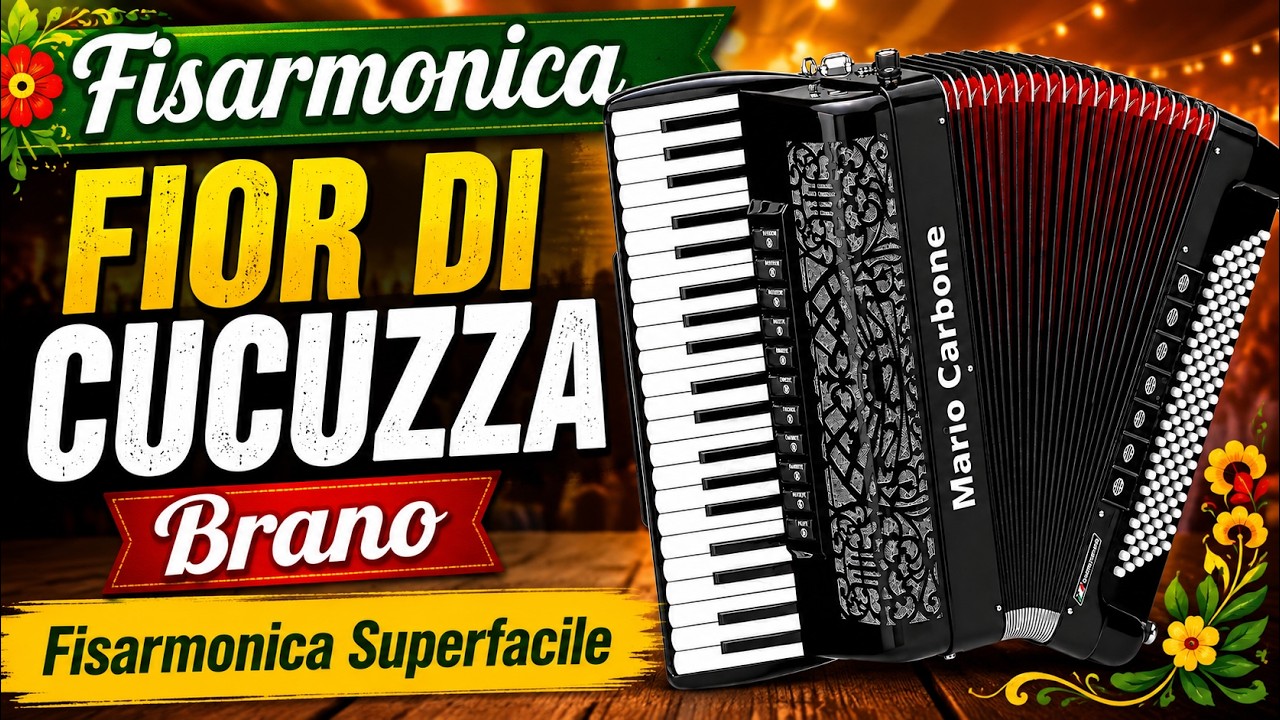 Fisarmonica - FIOR DI CUCUZZA - Brano - Fisarmonica Superfacile