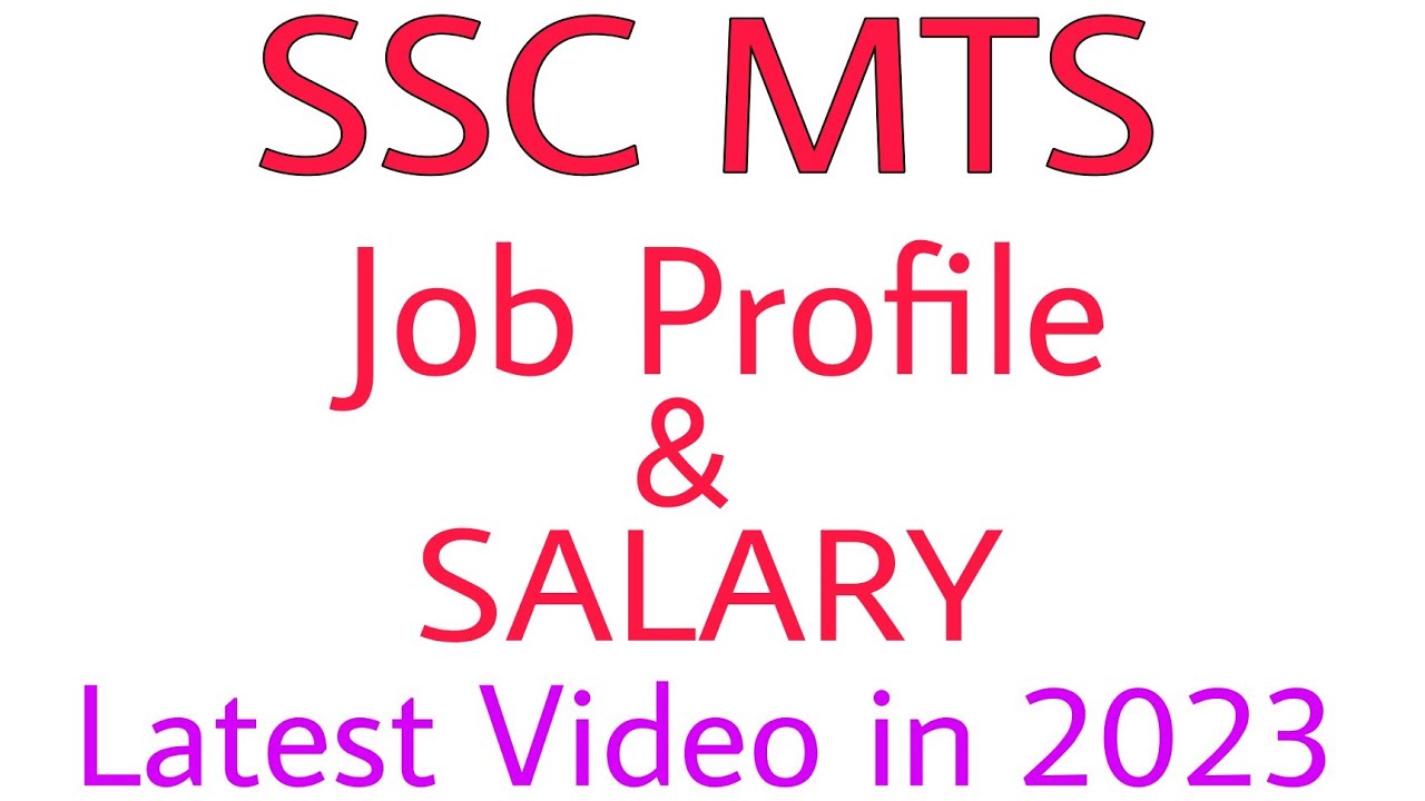 SSC MTS JOB PROFILE & SALARY IN 2023