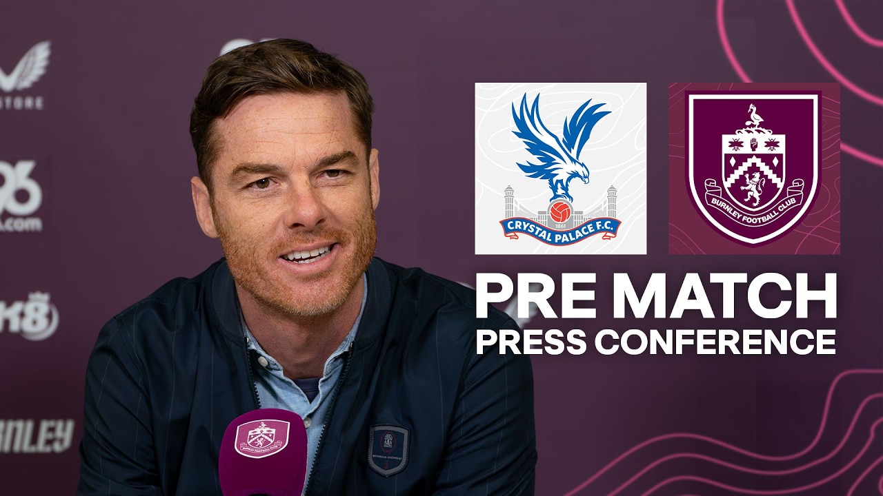 Scott Parker's Press Conference Ahead Of Trip To South London | PRESS | Crystal Palace v Burnley