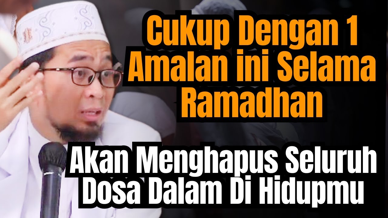 UAH: Cukup Dengan 1 Amalan Ini Selama Ramadhan Akan Menghapus Seluruh Dosa Dalam Di Hidupmu