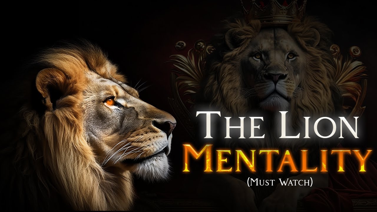 Transform Your Mindset like a LION : This Video Will change Your Mind!