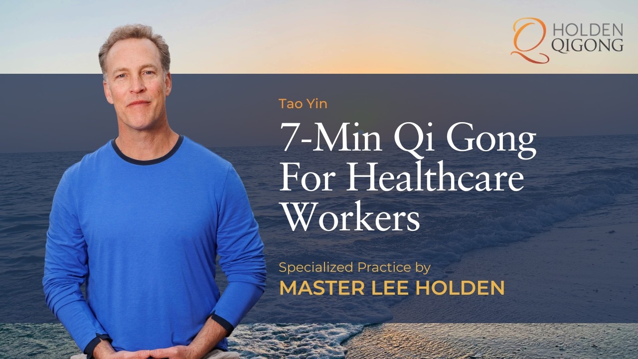 Quick 7-Min Qi Gong Routine for Healthcare Workers to Replenish Energy