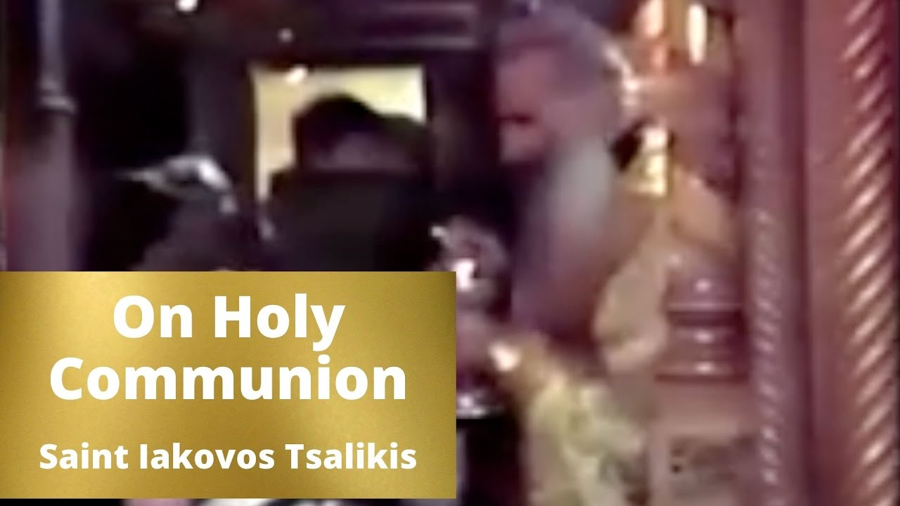 Holy Communion // Saint Iakovos Tsalikis - Rare Footage and Audio