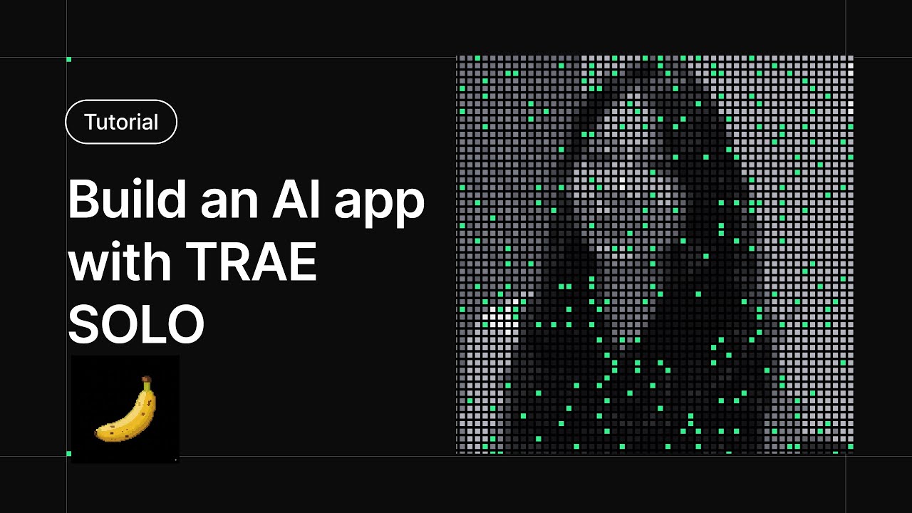 Best Way to Build a Nano Banana App (with TRAE SOLO)