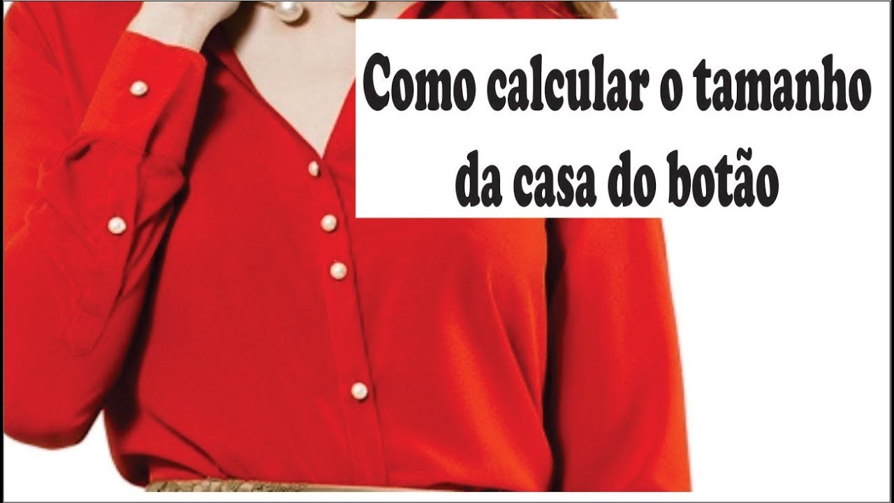 COMO CALCULAR O TAMANHO DA CASA DO BOTÃO COM CÉLIA ÁVILA