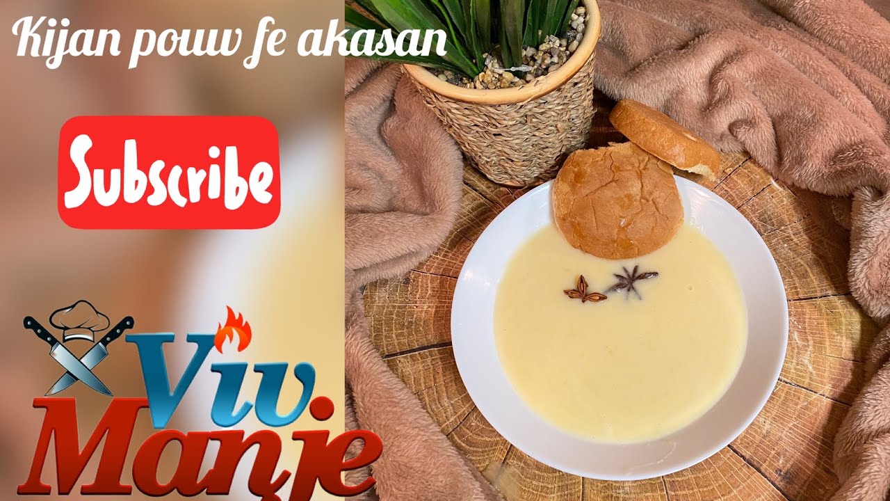 Kijan yo fe akasan vreman gou | How to make Haitian akasan #haitianfood