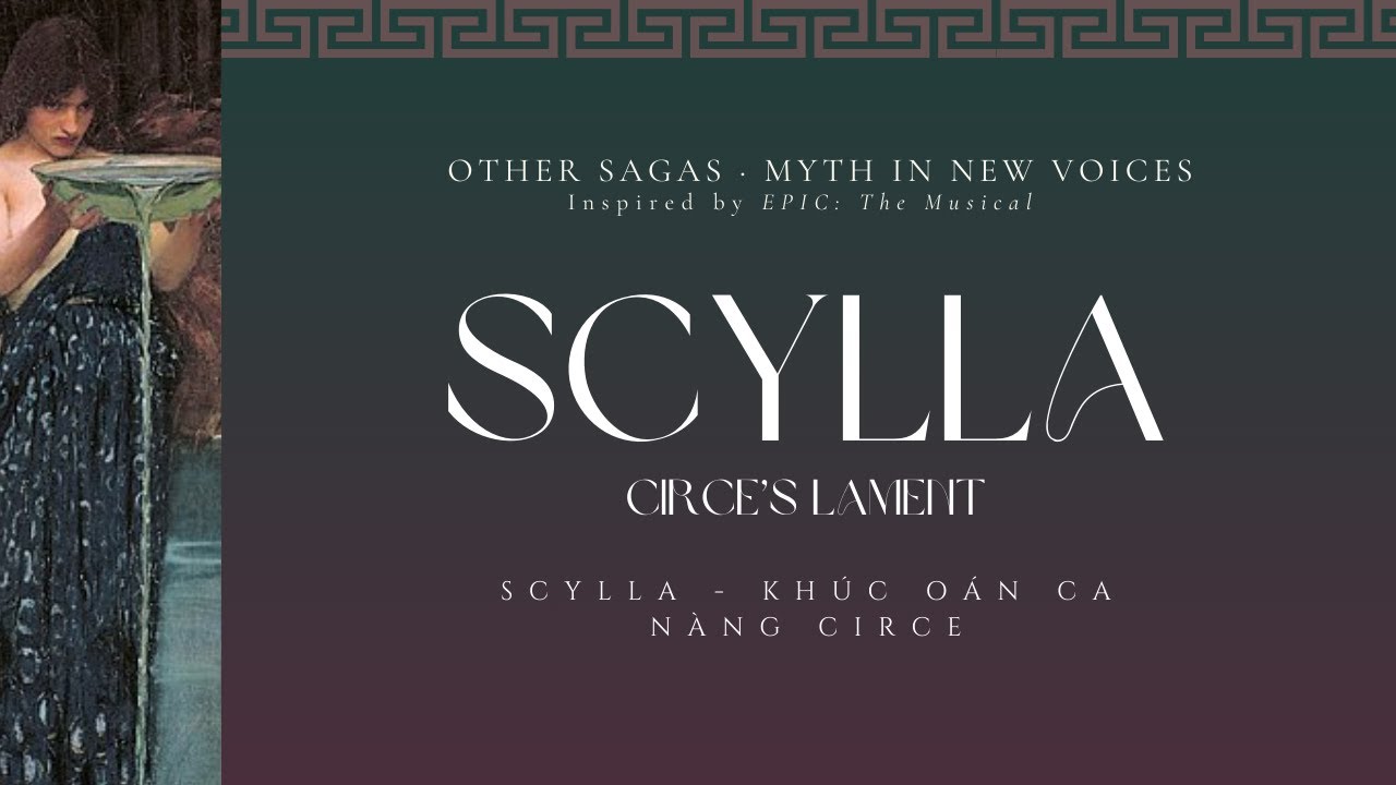 Scylla: Circe's Lament &mdash; Scylla - Kh&uacute;c O&aacute;n Ca N&agrave;ng Circe I OTHER SAGAS