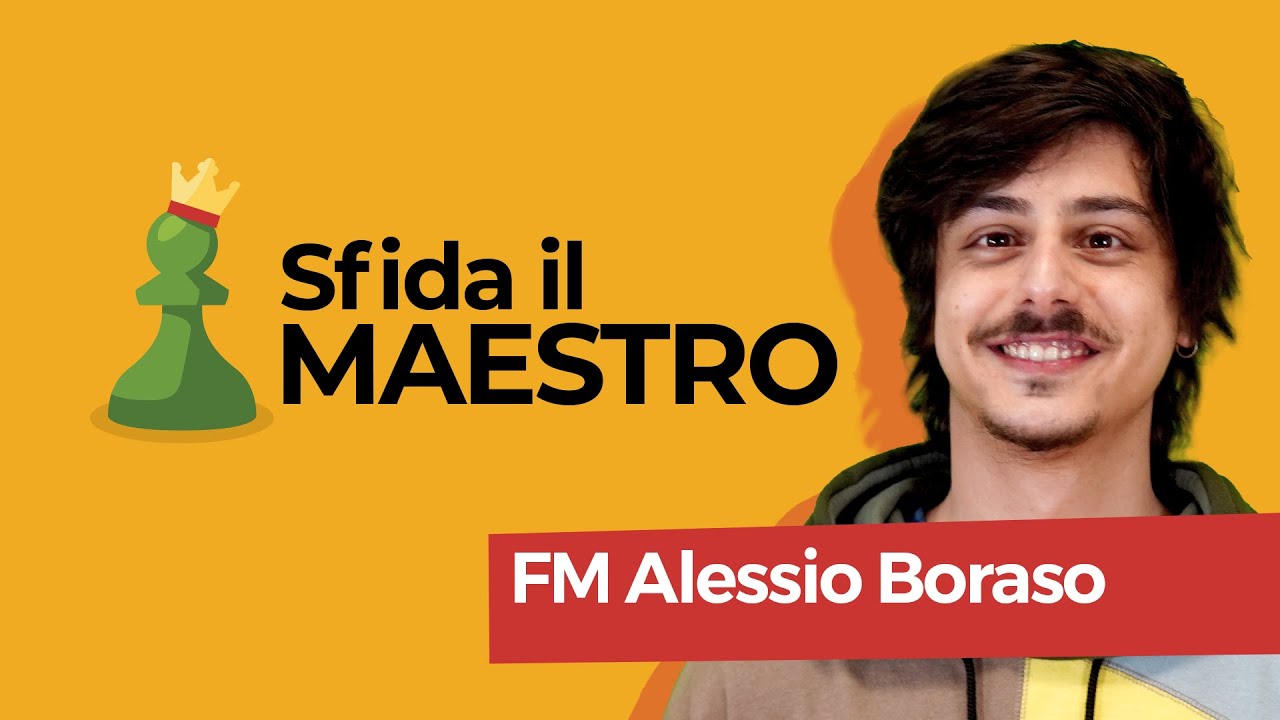 Sfida il MAESTRO - FM Alessio Boraso #3