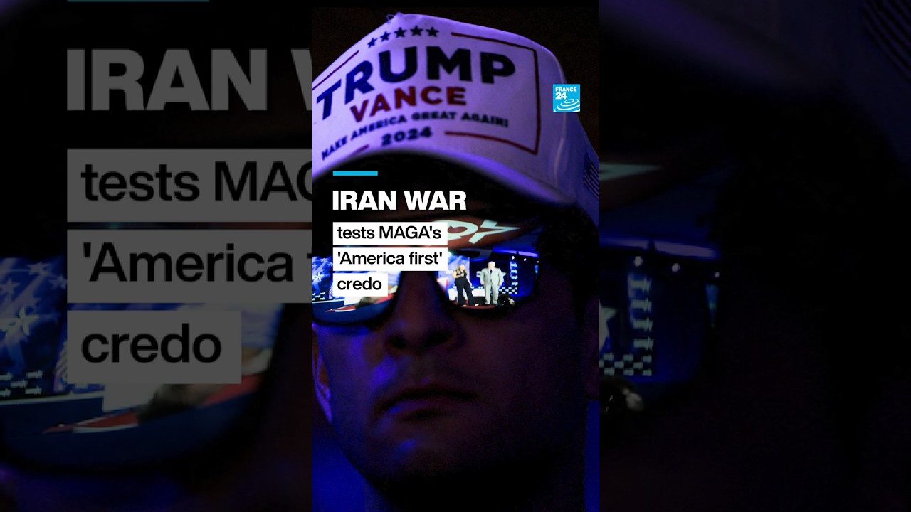 Iran war tests MAGA's 'America first' credo &bull; FRANCE 24 English