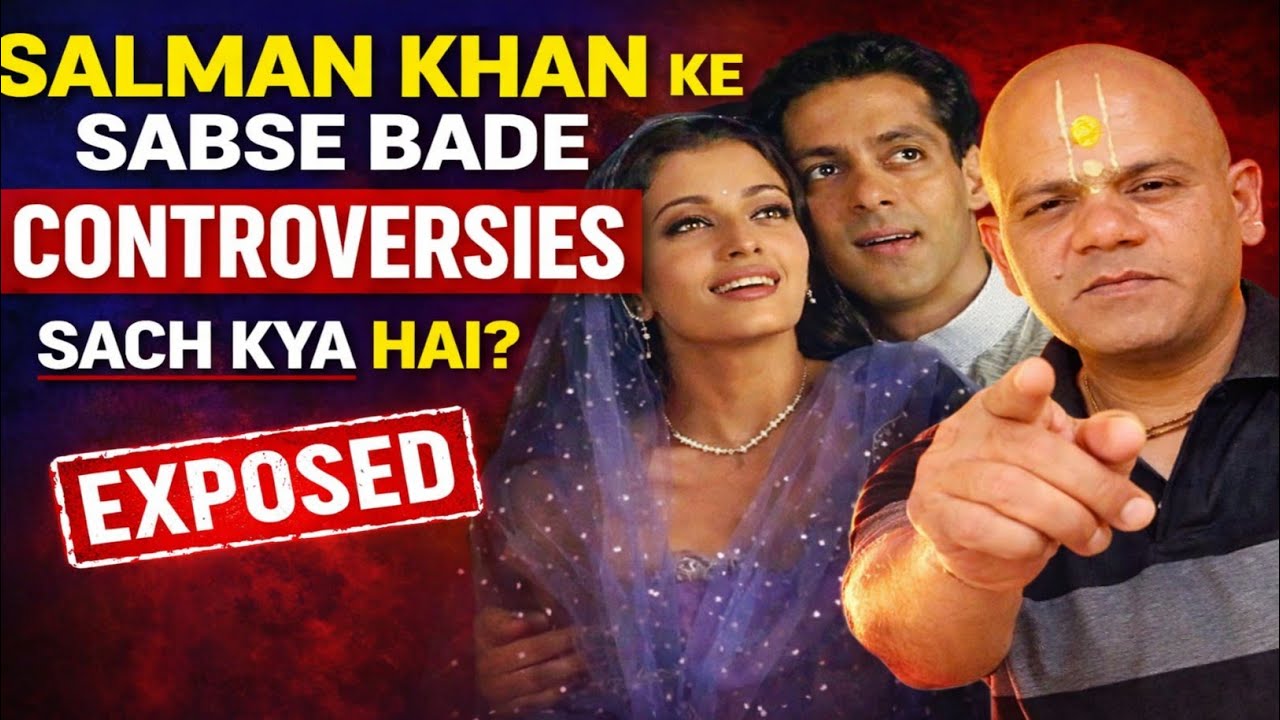 Salman Khan के सबसे बड़े विवाद , controversy– सच क्या है? Media ने क्या दिखाया और क्या नहीं?