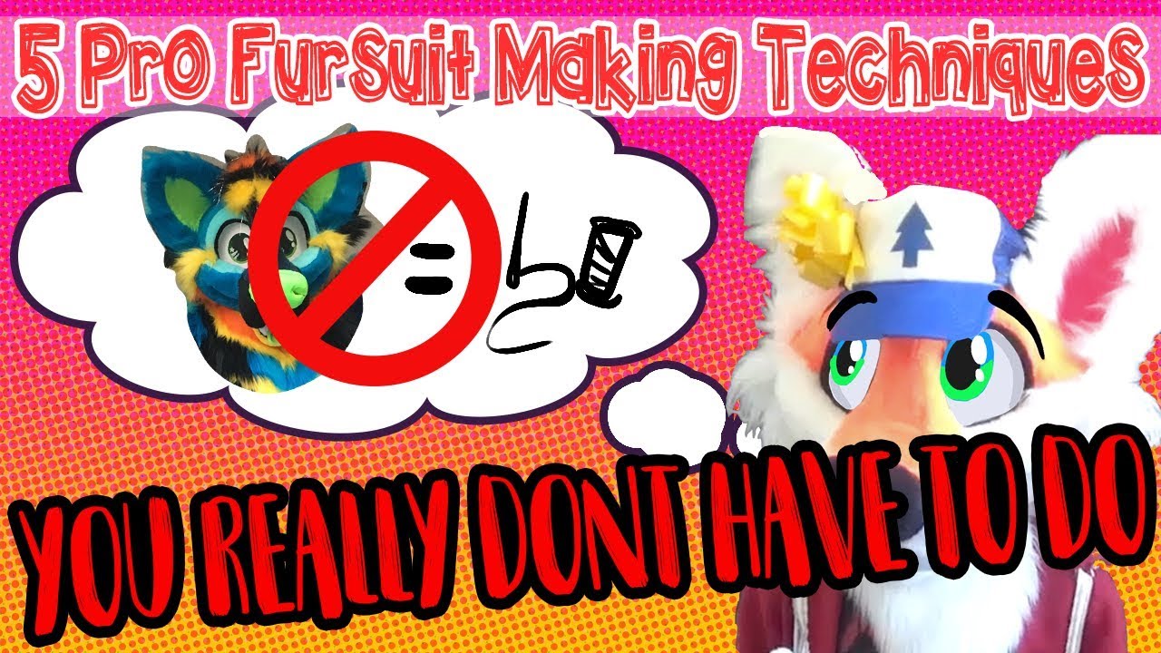 5 Pro Fursuit Making Techniques You Don't Have To Do