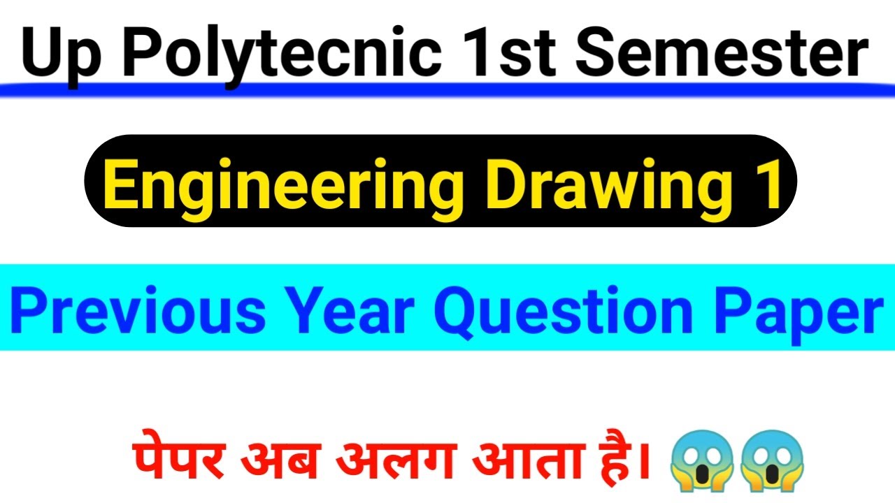Engineering Drawing Previous Year Question Paper, Polytecnic Classes!!!,