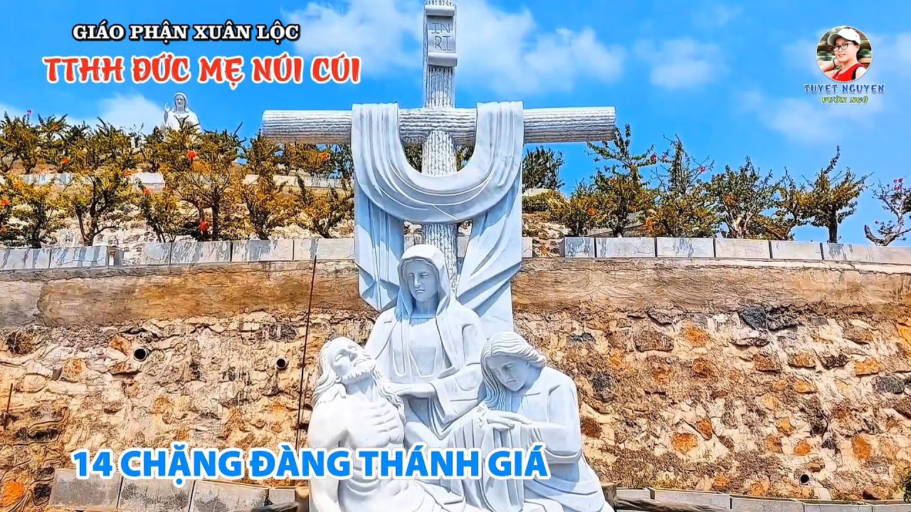 14 CHẶNG ĐÀNG THÁNH GIÁ TẠI TTHH ĐỨC MẸ NÚI CÚI