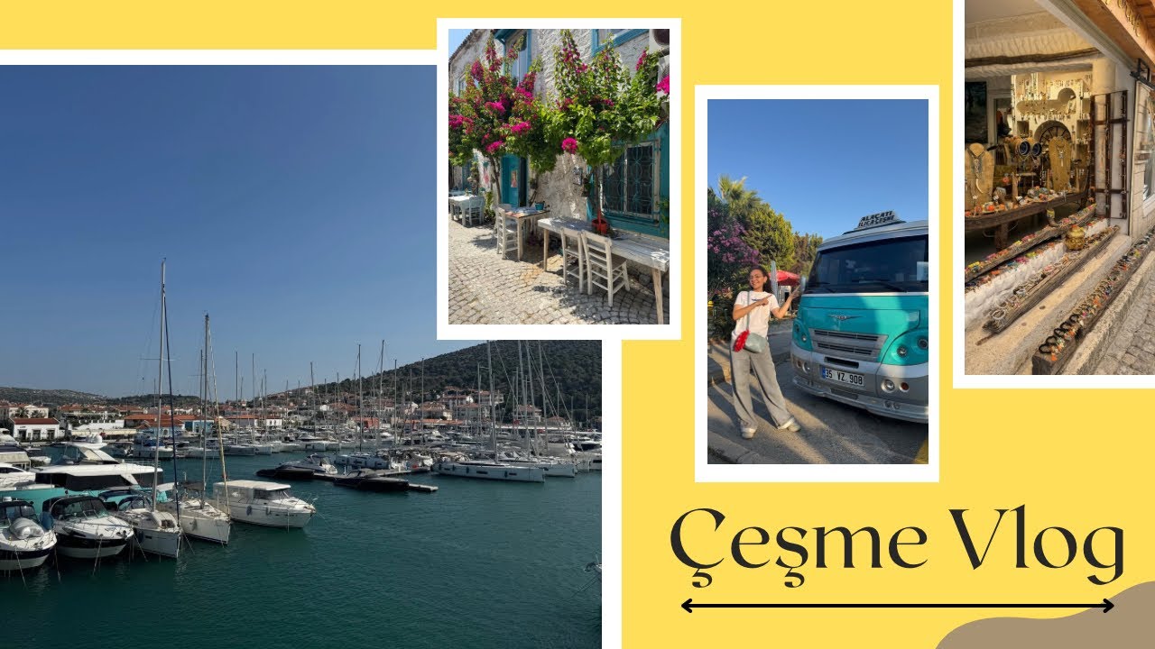 ÇEŞME VLOG | Alaçatı, Çeşme Marina