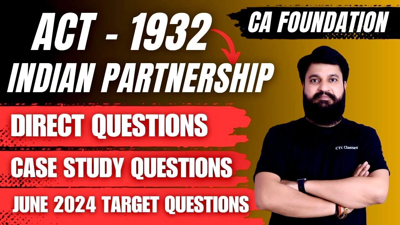 CA Foundation Indian Partnership Act 1932 Revision I Indian Partnership Act 1932 CA Foundation