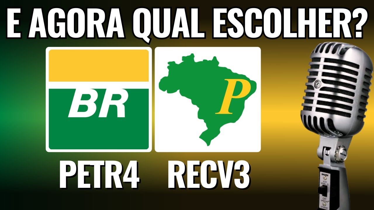PETR4 ou RECV3 comparação direta para buscar proventos