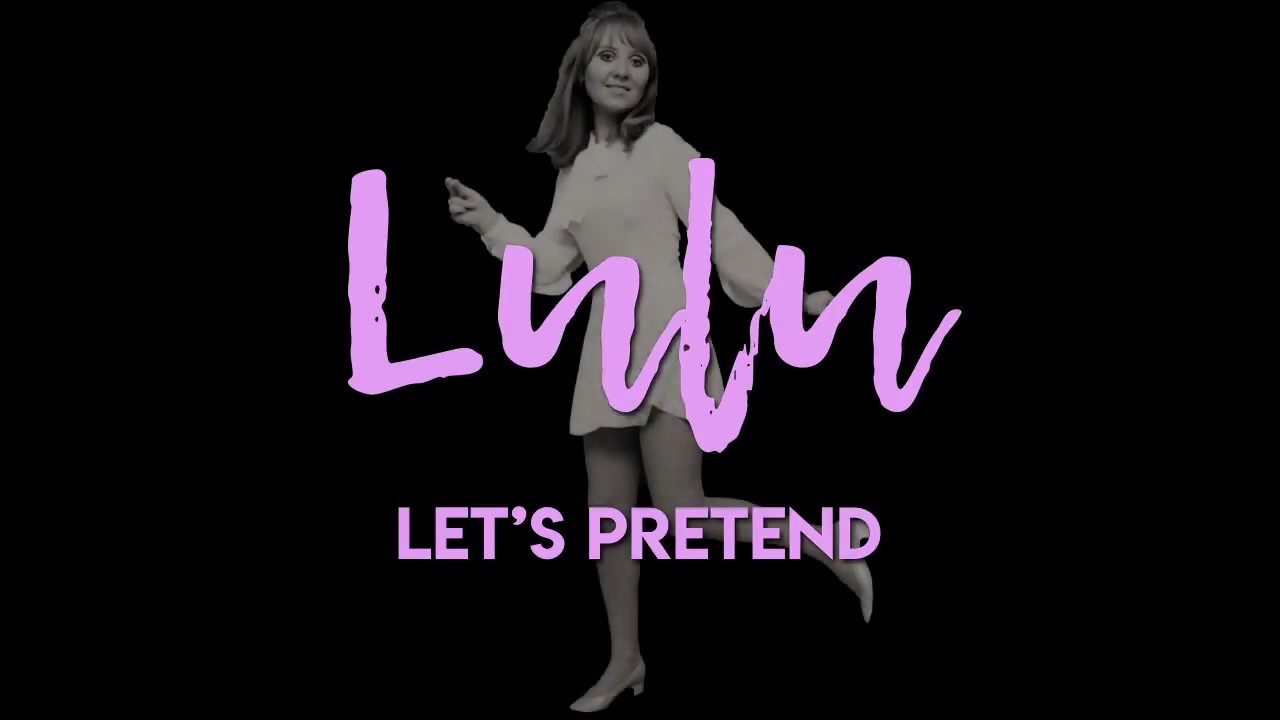 Lulu - Let's Pretend (Official Lyric Video)