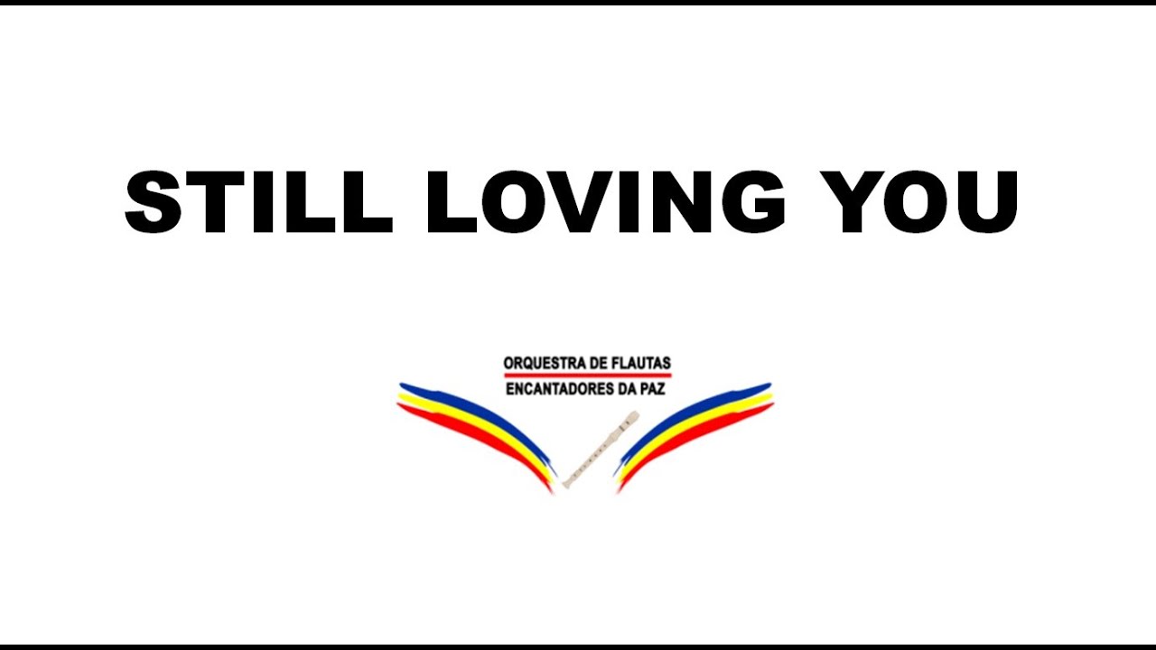 STILL LOVING YOU - Playback cifra melódica