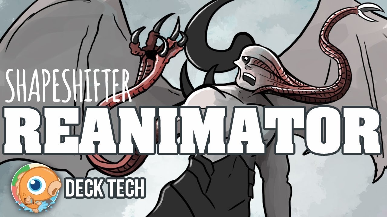 Instant Deck Tech: Shapeshifter Reanimator (Legacy)